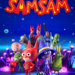 na plakacie bohaterowie kosmiczne z filmu animowanego „SAMSAM” i napis „SAMSAM”